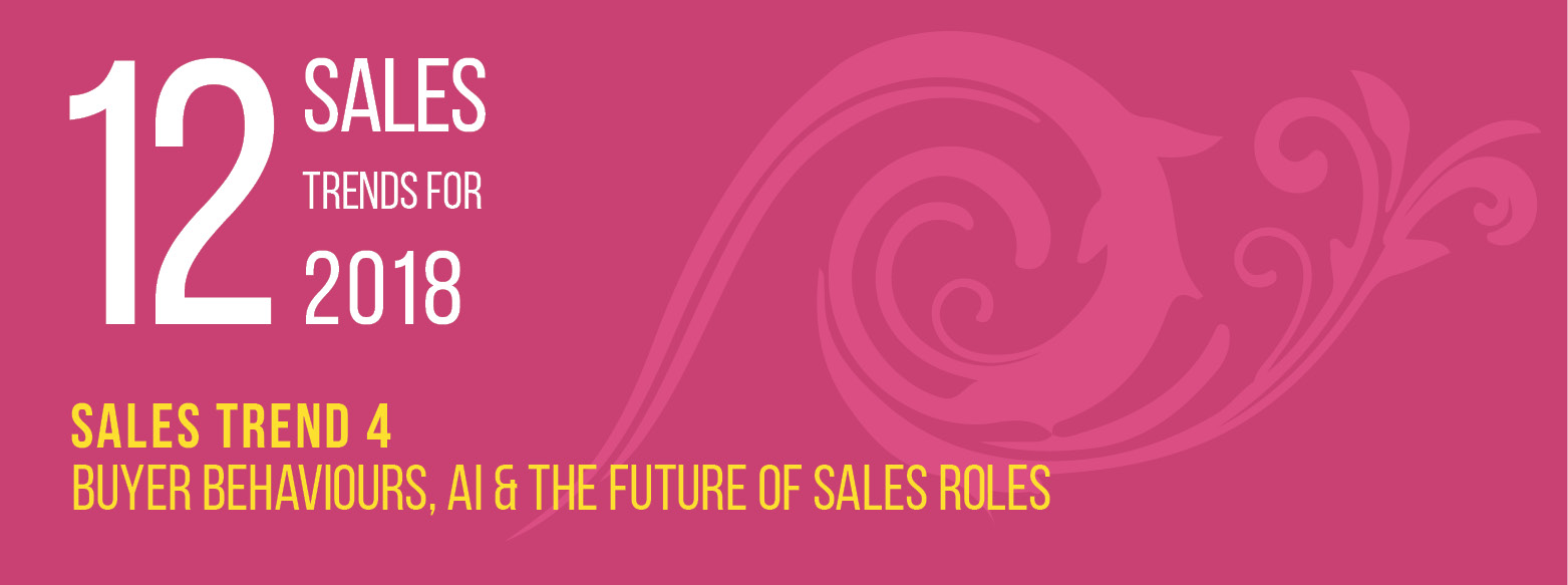 BarrettSalesTrends2018-logo-Sales-Trend-4-buyer-behaviours-ai-and-the-future-of-sales-roles