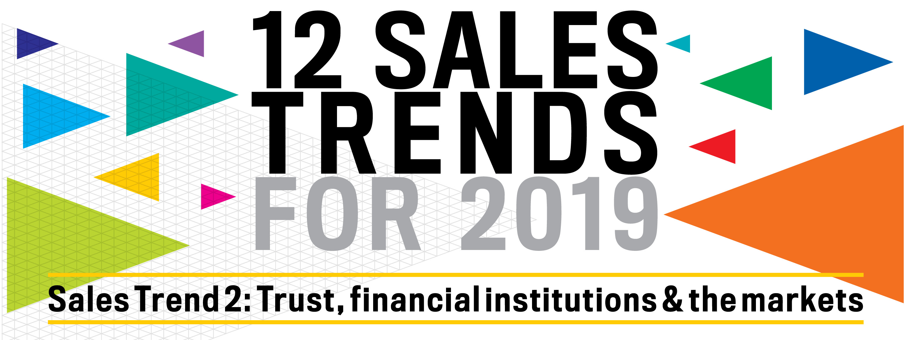 barrett_sales_trends_2019_Trend_2_Trust_ financial_institutions_and_the_markets