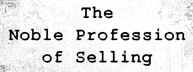 the-noble-profession-of-selling