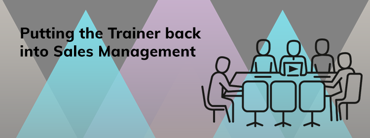 putting-the-trainer-back-into-sales-management
