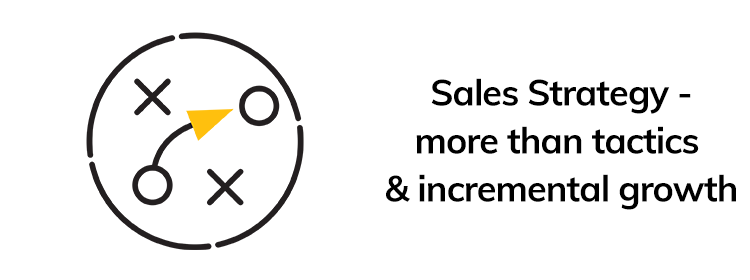 sales-strategy-tactics-only-or-is-it-more-than-that