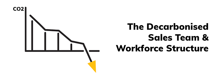 The-Decarbonised-Sales-Team-and-Workforce-Structure