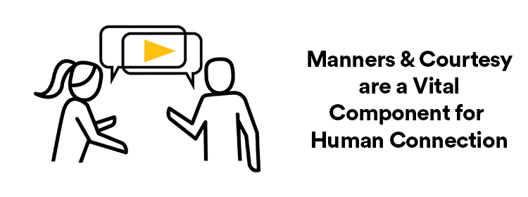 manners_and_courtesy_are_a_vital_component_for_human_connection